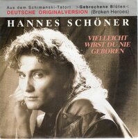Hannes Schoner - Vielleicht Wirst Du Nie Geboren + Nur Manchmal In Der Nacht (Vinylsingle)