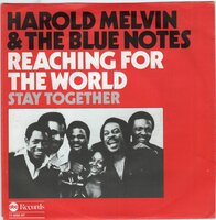 Harold Melvin &amp; the Blu Notes - Reaching for the world + Stay Together (Vinylsingle)