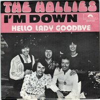 Hollies - I'm down + Hello lady goodbye (Vinylsingle)