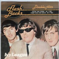 Ivy League - Tossin' and turnin' + Funny how love can be (Vinylsingle)