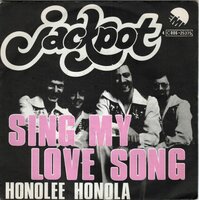 Jackpot - Sing my love song + Honolee Honola (Vinylsingle)