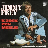 Jimmy Frey - Ik Zoek Een Meisje + Gisteren Is Voorbij (Vinylsingle)