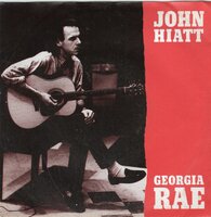 John Hiatt - Georgia Rae + Already loved (Vinylsingle)