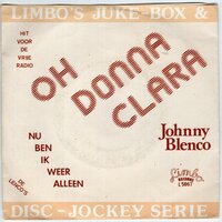 Johnny Blenco - Oh donna clara + Nu ben ik weer alleen (Vinylsingle)
