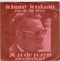 Johnny Jordaan - 70 Rode Rozen + Moederhart (Vinylsingle)