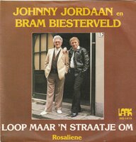 Johnny Jordaan &amp; Bram Biesterveld - Loop maar 'n  straatje om + Rosaliene (Vinylsingle)