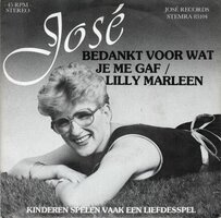 Jose - Bedankt Voor Wat Je Me Gaf + Lilly Marleen (Vinylsingle)