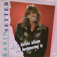 Karin Setter - Als Je Liefste Alleen Een Herinnering Is + Waar Is de Tijd (Vinylsingle)