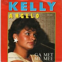 Kelly - Angelo + He Ga Met Me Mee (Vinylsingle)