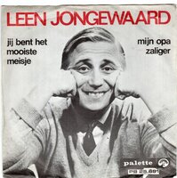 Leen Jongewaard - Jij bent het mooiste meisje + Mijn opa zaliger (Vinylsingle)
