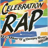 Mc Miker G &amp; DJ Sven - Celebration rap + Play it loud (Vinylsingle)