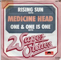 Medicine Head - Rising sun + One &amp; one is one (Vinylsingle)