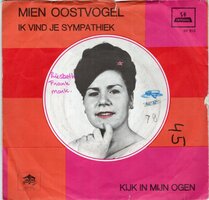 Mien Oostvogels - Ik Vind Je Sympathiek + Kijk In Mijn Ogen (Vinylsingle)
