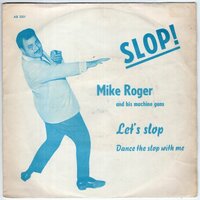 Mike Roger - Let's Slop + Dance The Slop With Me (Vinylsingle)