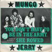 Mungo Jerry - You don't have to be in the army + We shall be free (Vinylsingle)