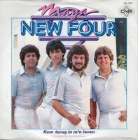 New Four - Maya + Kom terug in m'n leven (Vinylsingle)