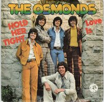 Osmonds - Hold her tight + Movie man (Vinylsingle)