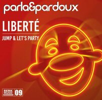 Parla &amp; Pardoux - Libert? / Jump &amp; Let's Party (Vinylsingle)