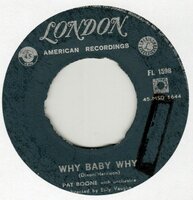Pat Boone - Why baby why + I'm just waiting for you (Vinylsingle)