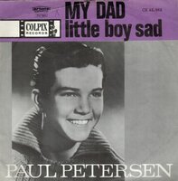 Paul Petersen - My Dad + Little Boy Sad (Vinylsingle)