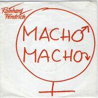 Reinhard Fendrich - Macho Macho + Macho Macho (Vinylsingle)