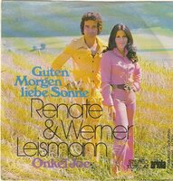 Renate &amp; Werner Leismann - Guten morgen liebe sonne + Onkel Joe (Vinylsingle)