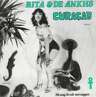 Rita &amp; de Ankhs - Curacao + He mag ik ook wat zeggen (Vinylsingle)