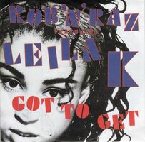 Rob 'n' Razz ft. Leila K. - Got to get + (Hitman's home mix) (Vinylsingle)
