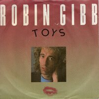 Robin Gibb - Toys + Do you love her (Vinylsingle)