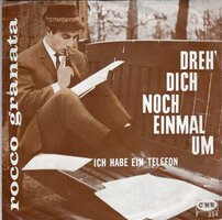 Rocco Granata - Dreh dich noch einmal um + Ich habe ein telefon (Vinylsingle)