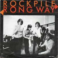 Rockpile - Wrong Way + Now And Always (Vinylsingle)