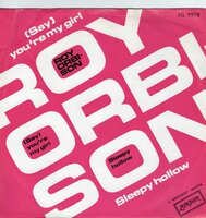 Roy Orbison - You're my girl + Sleepy hollow (Vinylsingle)
