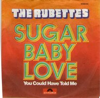 Rubettes - Sugar baby love + You could have told me (Vinylsingle)
