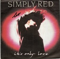 Simply Red - It's only love + Turn it up (Vinylsingle)