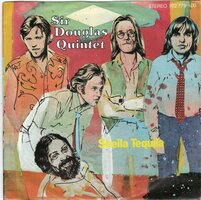 Sir Douglas Quinted - Sheila Tequila + Down on the border (Vinylsingle)