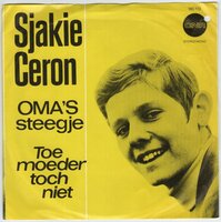 Sjakie Ceron - Oma's Steegje + Toe moeder huil toch niet (Vinylsingle)