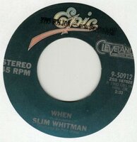 Slim Whitman - When + Since you went away (Vinylsingle)