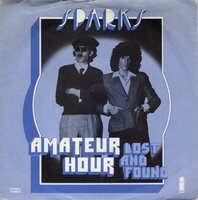 Sparks - Amateur hour + Lost and found (Vinylsingle)