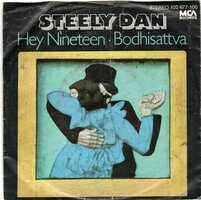 Steely Dan - Hey Nineteen + Bodhisattva (Vinylsingle)