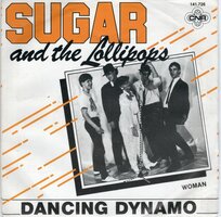 Sugar &amp; the Lollipops - Dancing dynamo + Woman (Vinylsingle)