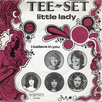 Tee Set - Little lady + I believe in you (Vinylsingle)