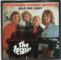 The Petards - Everybody Knows Matilda + Blue Fire Light (Vinylsingle)