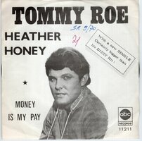 Tommy Roe - Heather honey + Money is my pay (Vinylsingle)