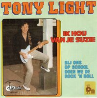 Tony Light - Ik Hou Van je Suzie + Bij Ons Op School Doen We De Rock &amp; Roll (Vinylsingle)