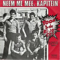 Toon en de Ri-Jo-Co's - Neem me mee, Kapitein + Je bent de zon in m'n leven (Vinylsingle)