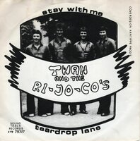 Twan &amp; |The Ri-Jo-Co's - Stay With Me + Teardrop Lane (Vinylsingle)