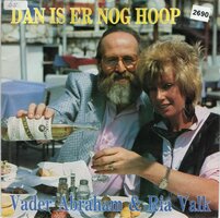 Vader Abraham &amp; Ria Valk - Dan is er nog hoop + Daarom houden wij van Griekenland (Vinylsingle)