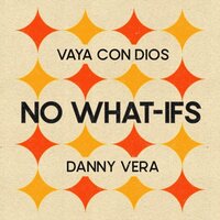 Vaya Con Dios &amp; Danny Vera - No What If's + No What If's -BLACK VINYL- (Vinylsingle)