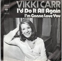Vikki Carr - I'd Do It All Again + I'm Gonna Love You (Vinylsingle)