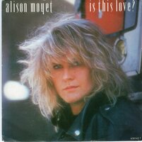 Alison Moyet - Is this love? + Blow wind blow (Vinylsingle)
